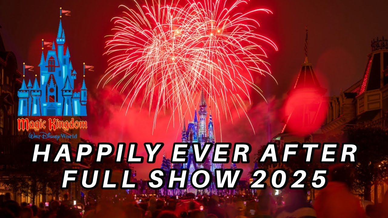 Magic Kingdom Happily Ever After Full Show 2025