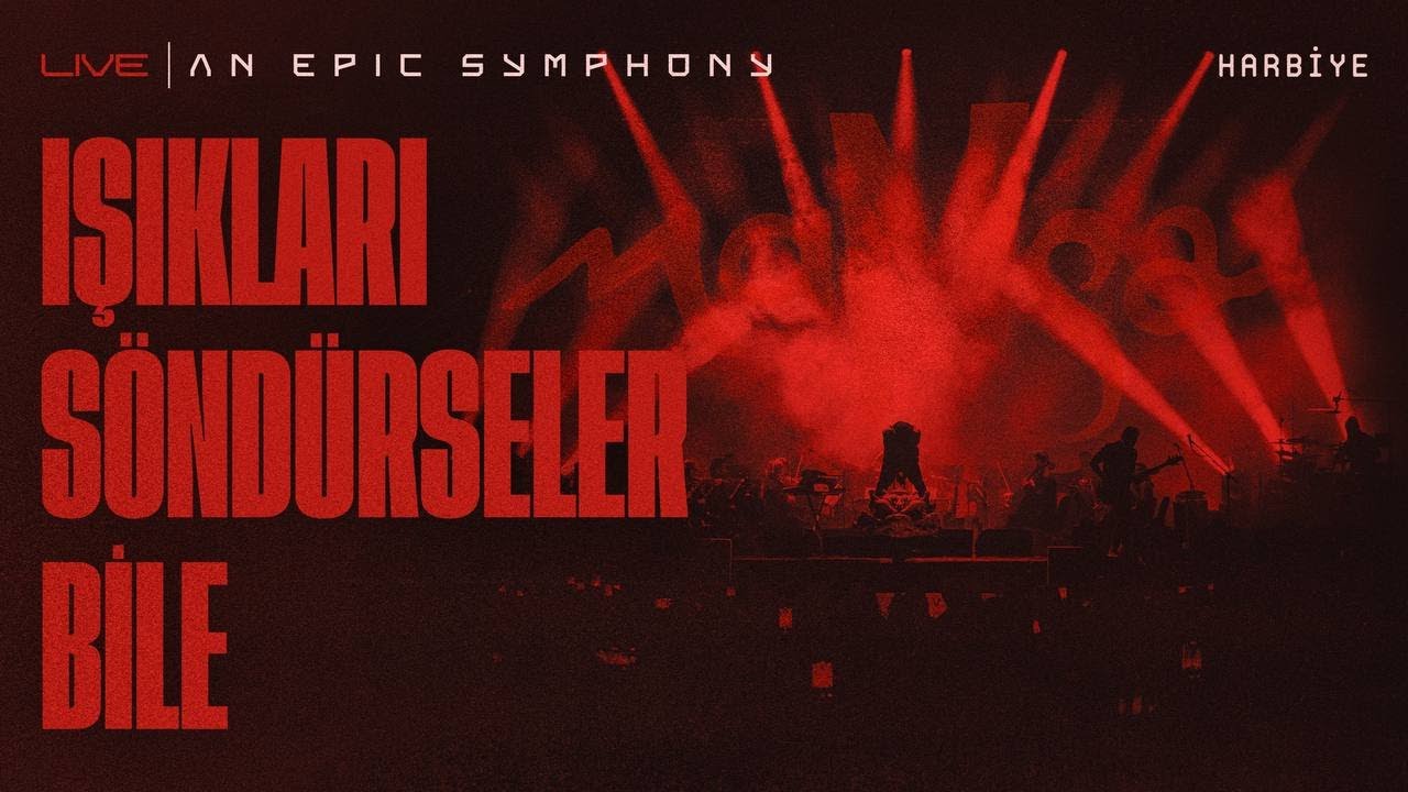 maNga & An Epic Symphony - Işıkları Söndürseler Bile (4 Haziran 2023 Harbiye Açıkhava Konseri)