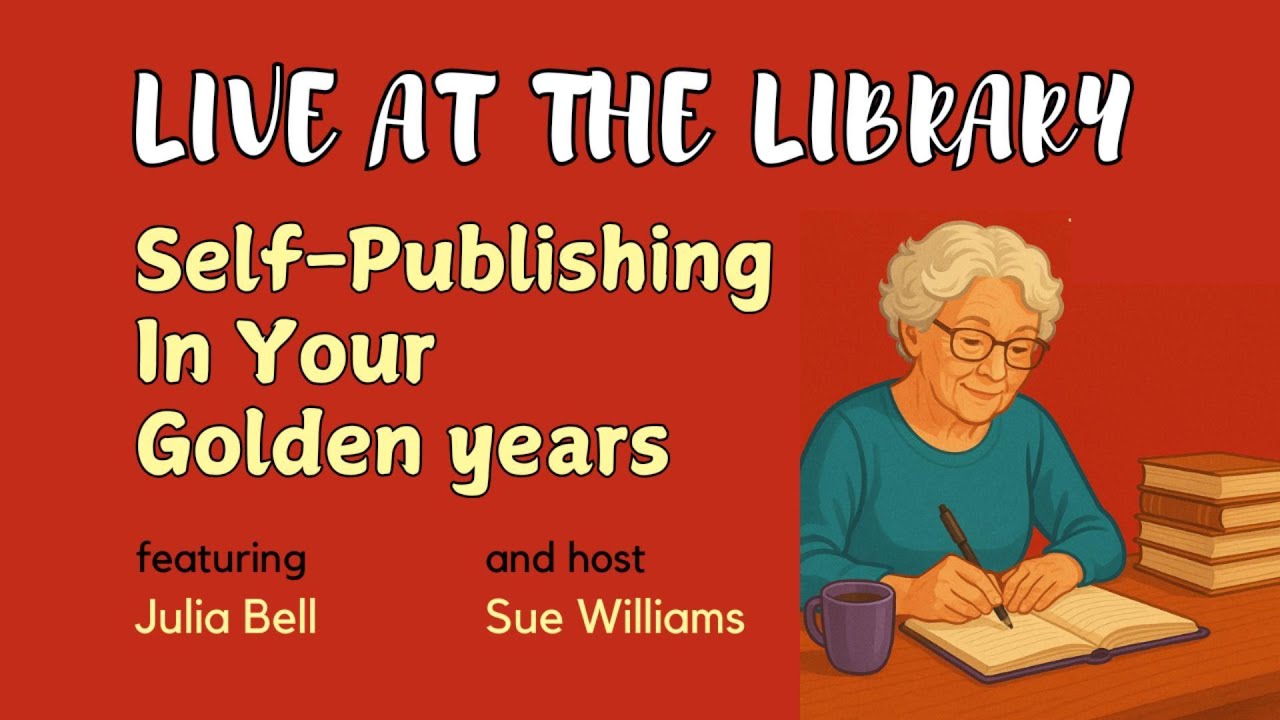 Self-Publishing in Your Golden Years - Live at the Library