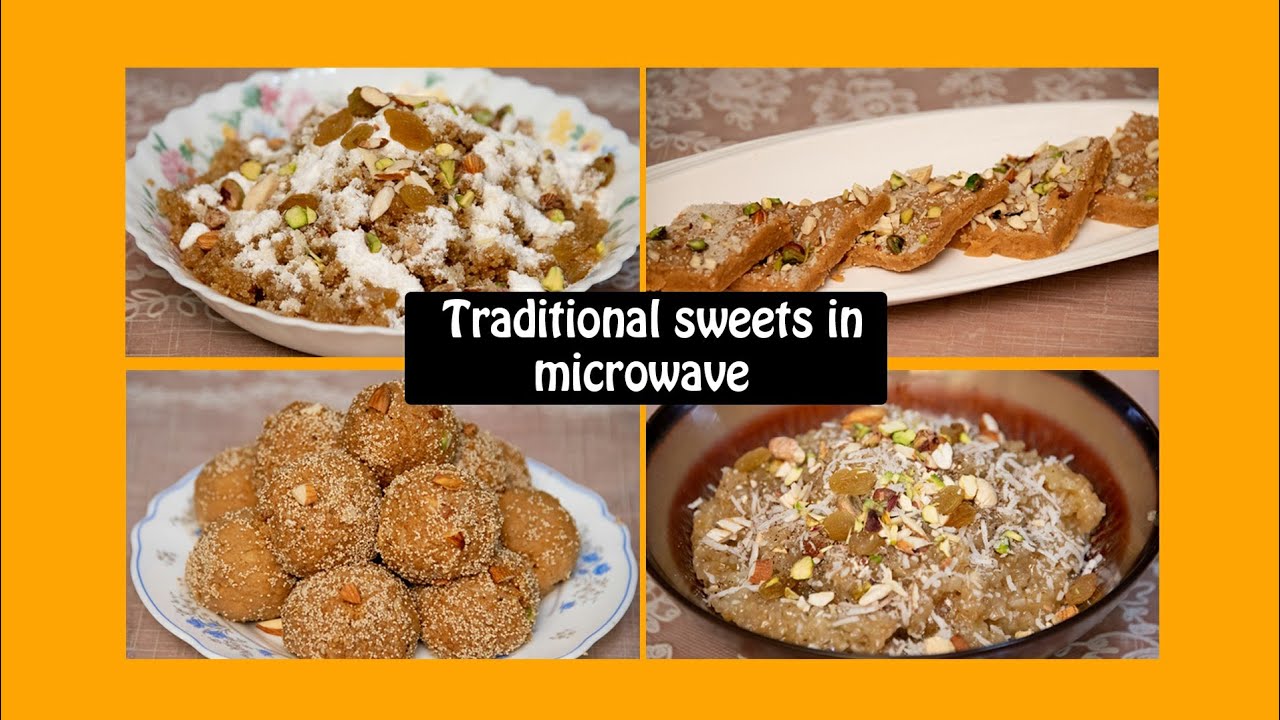 अब आपसे ट्रेडिशनल स्वीट बनेगी १००% पर्फ़ेक्ट - Traditional Sweets - Traditional Sweets in Microwave