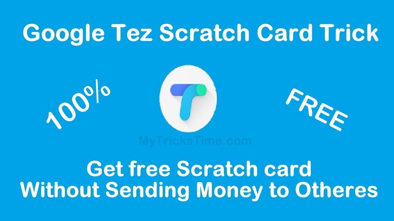 Google Tez Scratch Card Trick - Get free Scratch Card without sending Money to Others - 2018