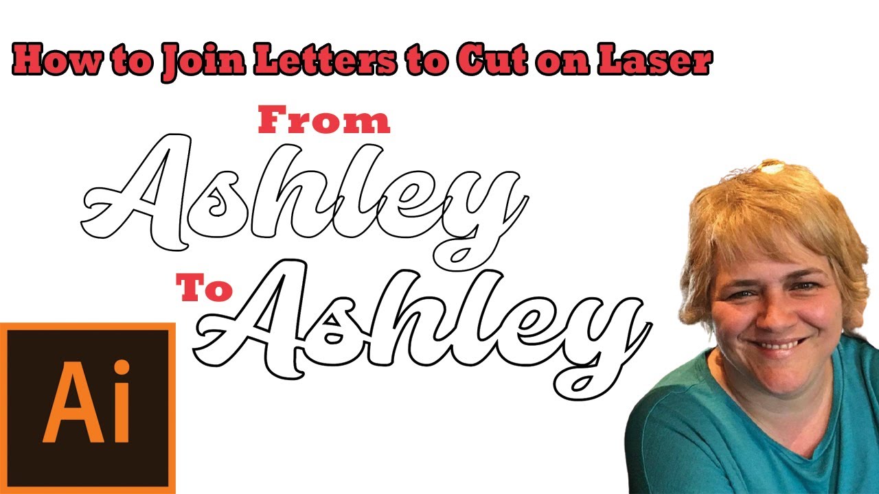 How to Join Letters for Laser Cutting Names in Adobe Illustrator