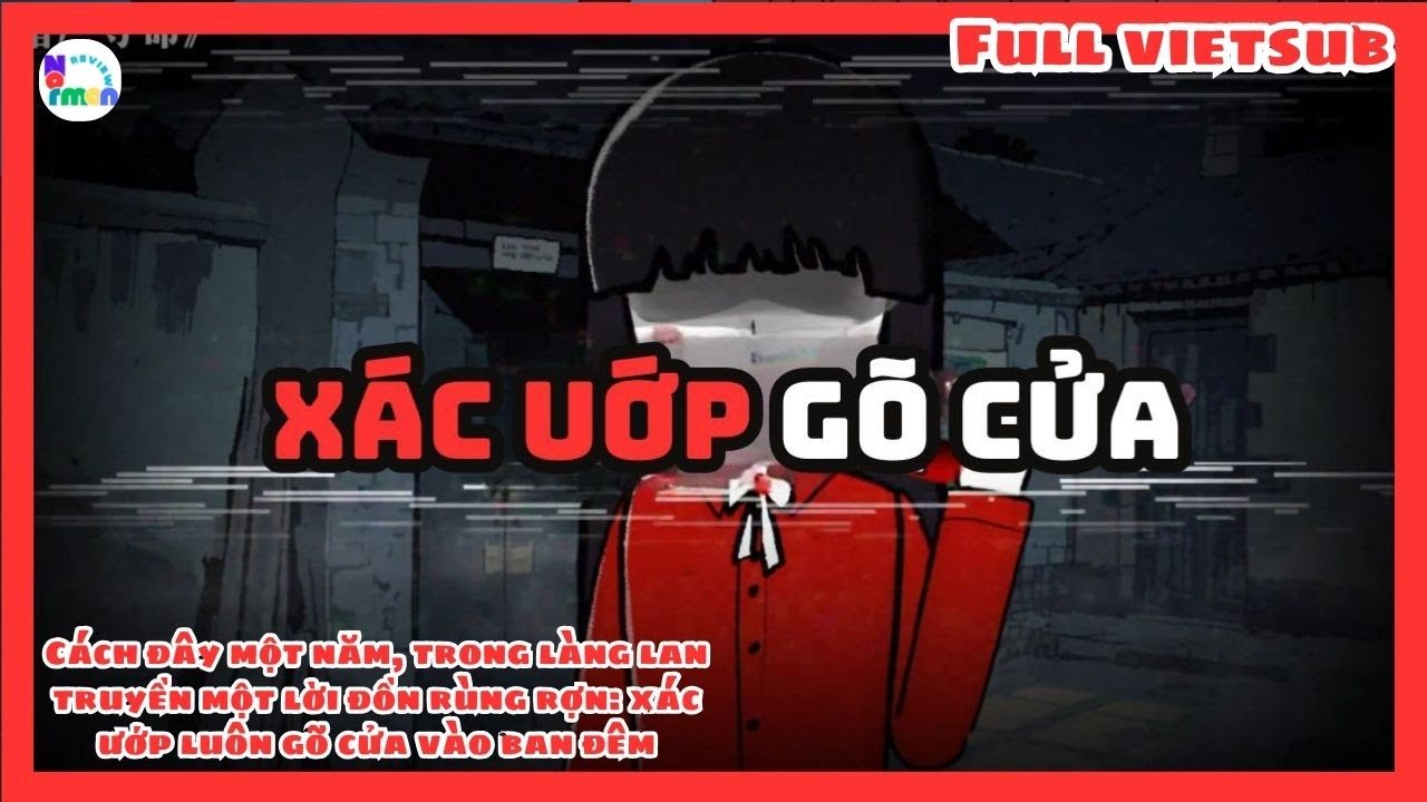 [Full]  Ở làng tôi, về đêm hay có một xác ướp đi gõ cửa - Norman Review