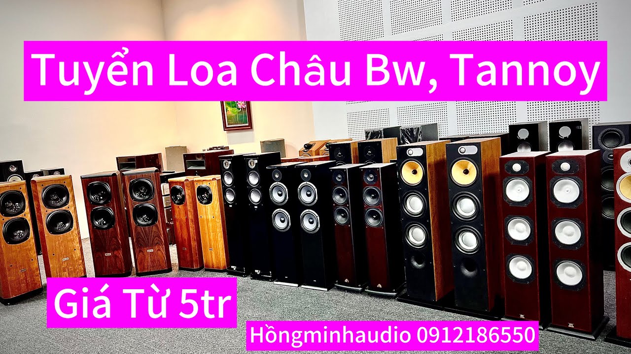Giá loa Châu Âu từ 5tr | Loa Bãi Châu Âu | Loa Châu Âu Tại Hà Nội | spendor s1 | BW 600s3 | Tannoy