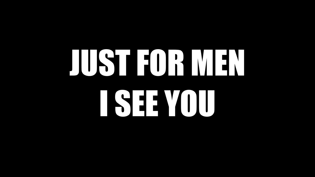 JUST FOR MEN. I SEE YOU #motivation