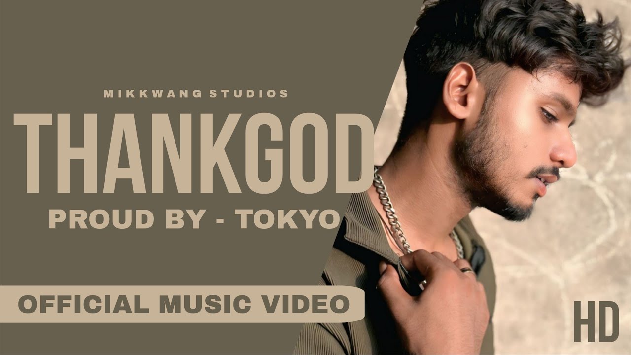 MIKK G - THANKGOD | (official music video).2025