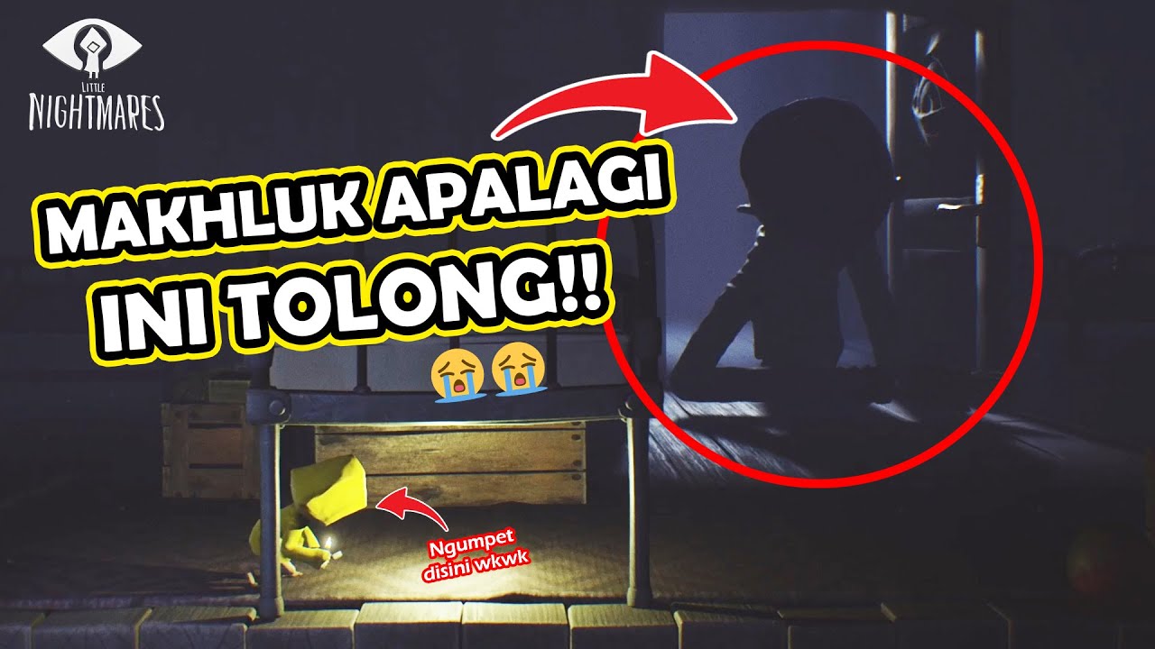 MUNCUL MAKHLUK MENGERIKAN LAGI, ASLI KAGET DISINI WKWK | Little Nightmares #2