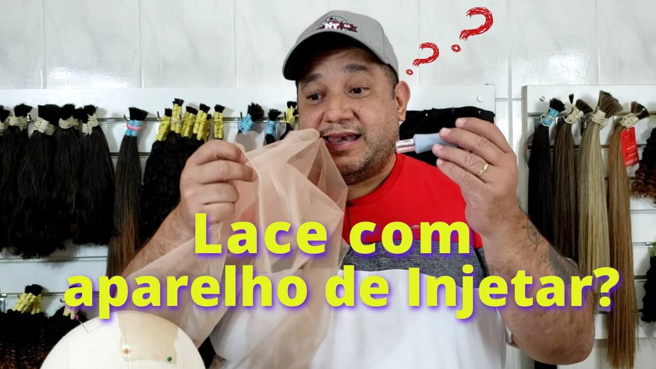 Lace com Aparelho de Injetar? @Melvis Cabelos