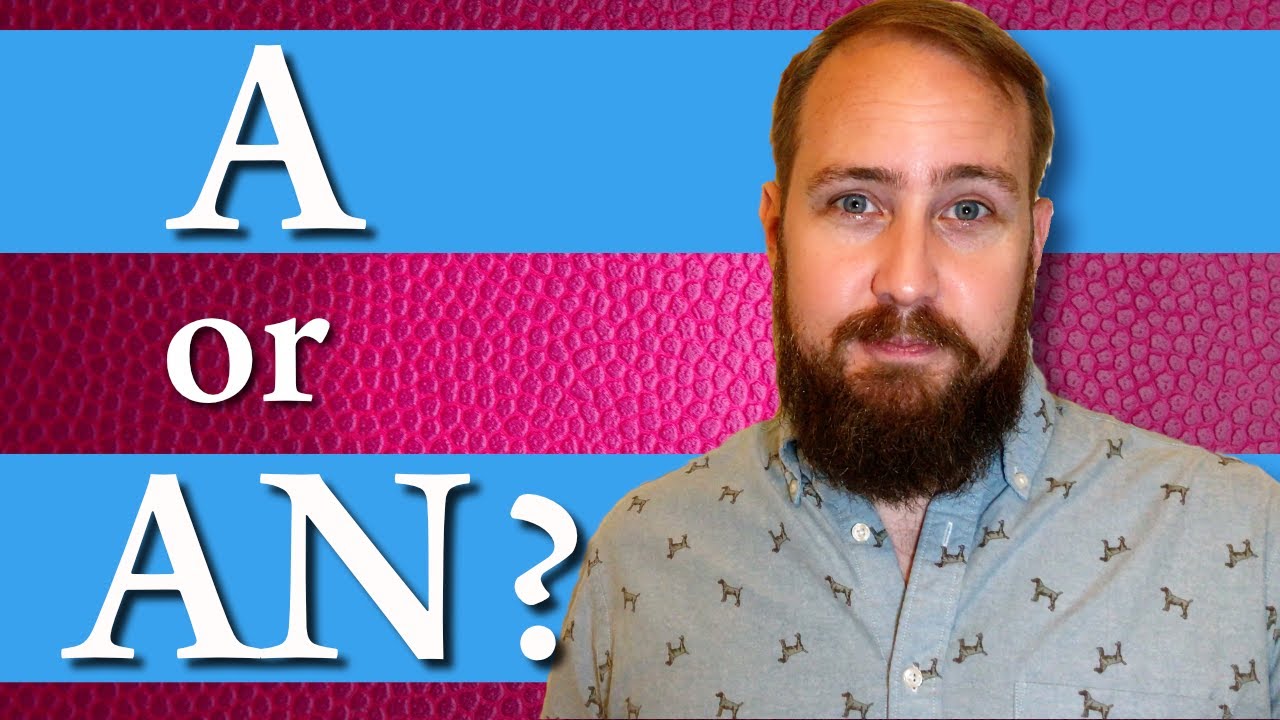 A против An | Когда мы их используем?
