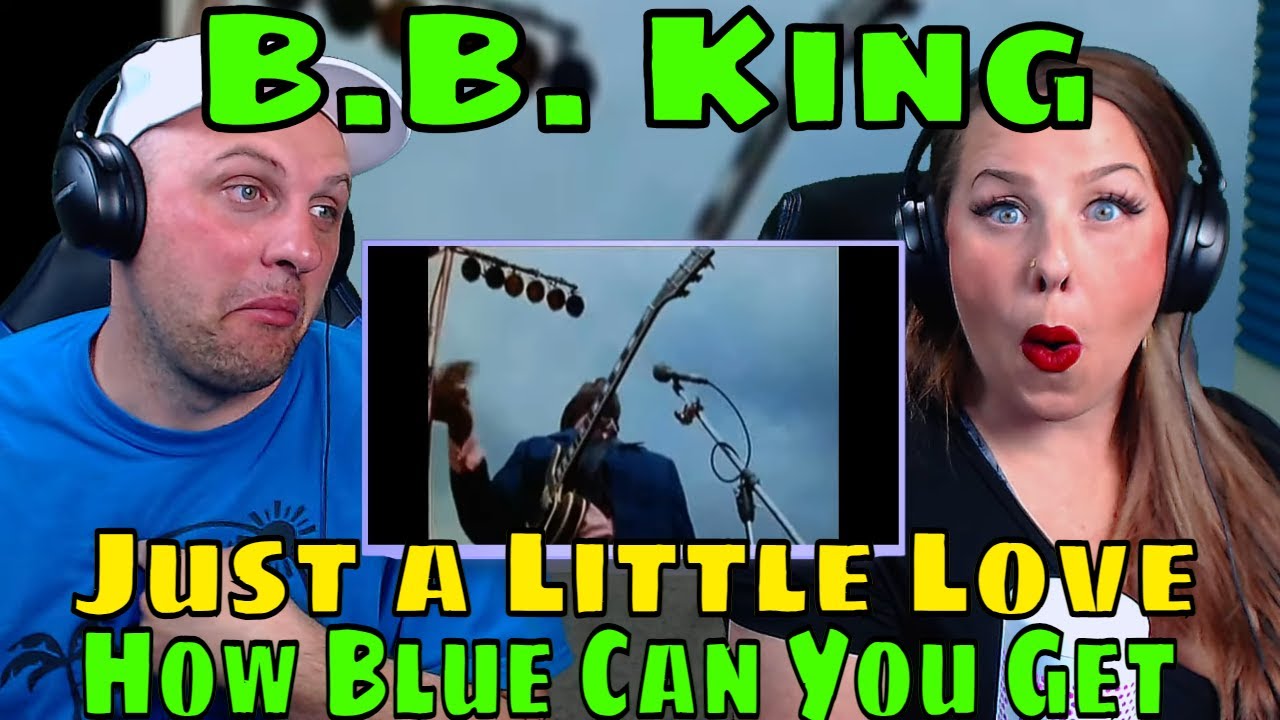 Reaction To B.B. King - How Blue Can You Get / Just a Little Love ( Medicine Ball Caravan 1970 )