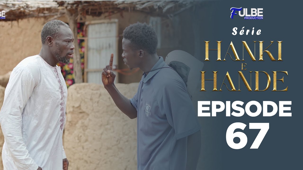 Série HANKI E HANDÉ Episode 67