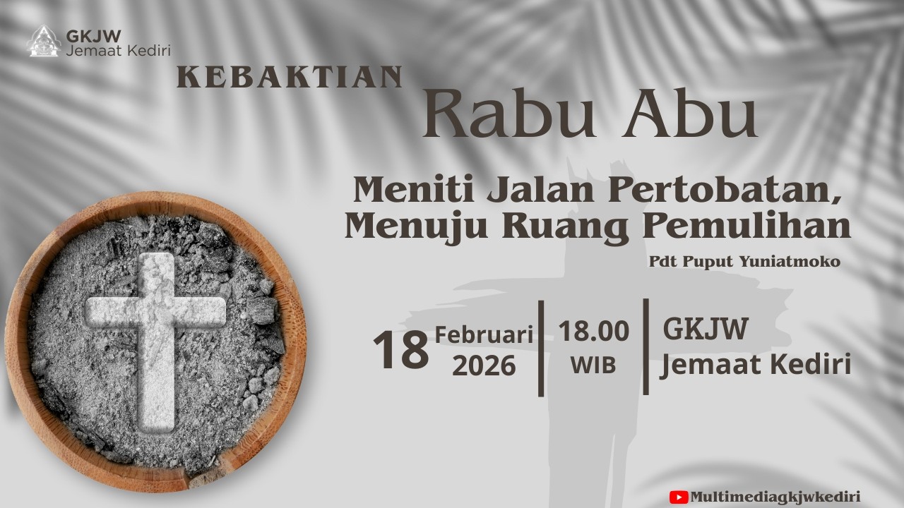IBADAH RABU ABU 18 FEBRUARI 2026 || GKJW JEMAAT KEDIRI