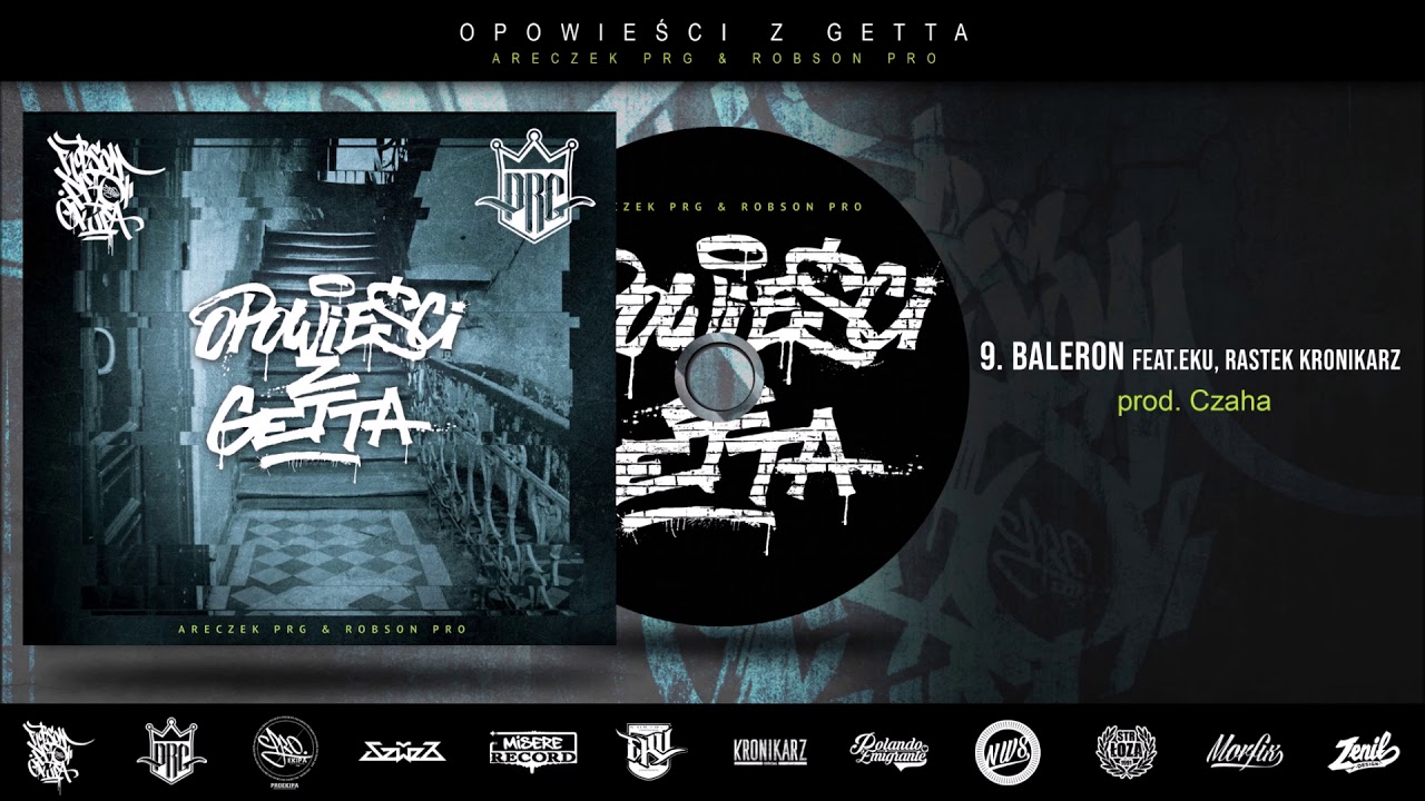 09.ARECZEK PRG X ROBSON PRO - BALERON FEAT. EKU, RASTEK KRONIKARZ PROD. CZAHA