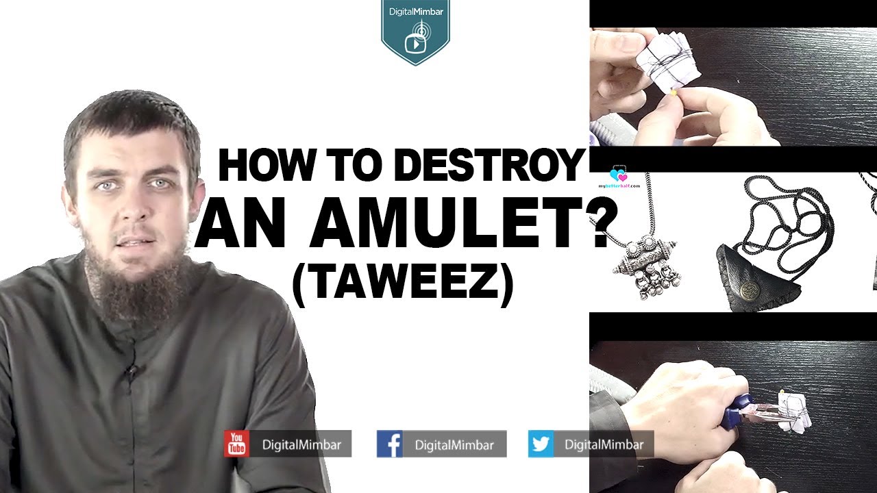 How to Destroy an Amulet? (Taweez) - Tim Humble