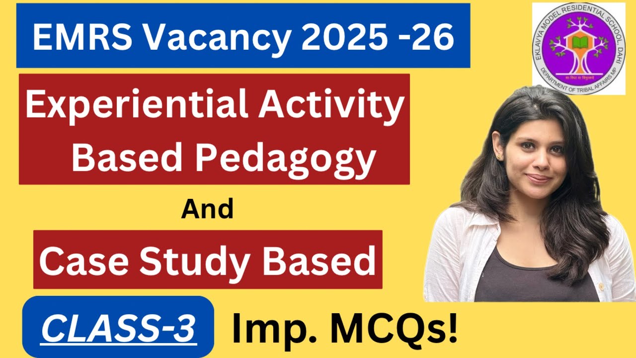 Experiential Activity Based Pedagogy and case study based MCQs | EMRS General Paper | EMRS TGT PGT 😇