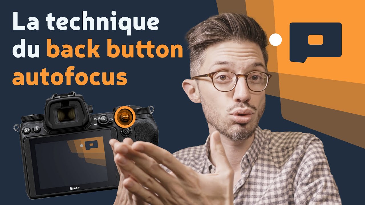 📷 Back button autofocus : la meilleure technique SI vous la maîtrisez