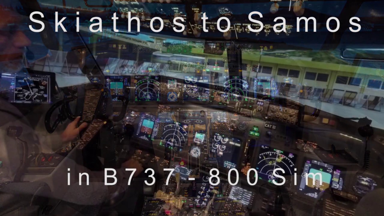 Skiathos to  Samos in Boeing 737-800 simulator