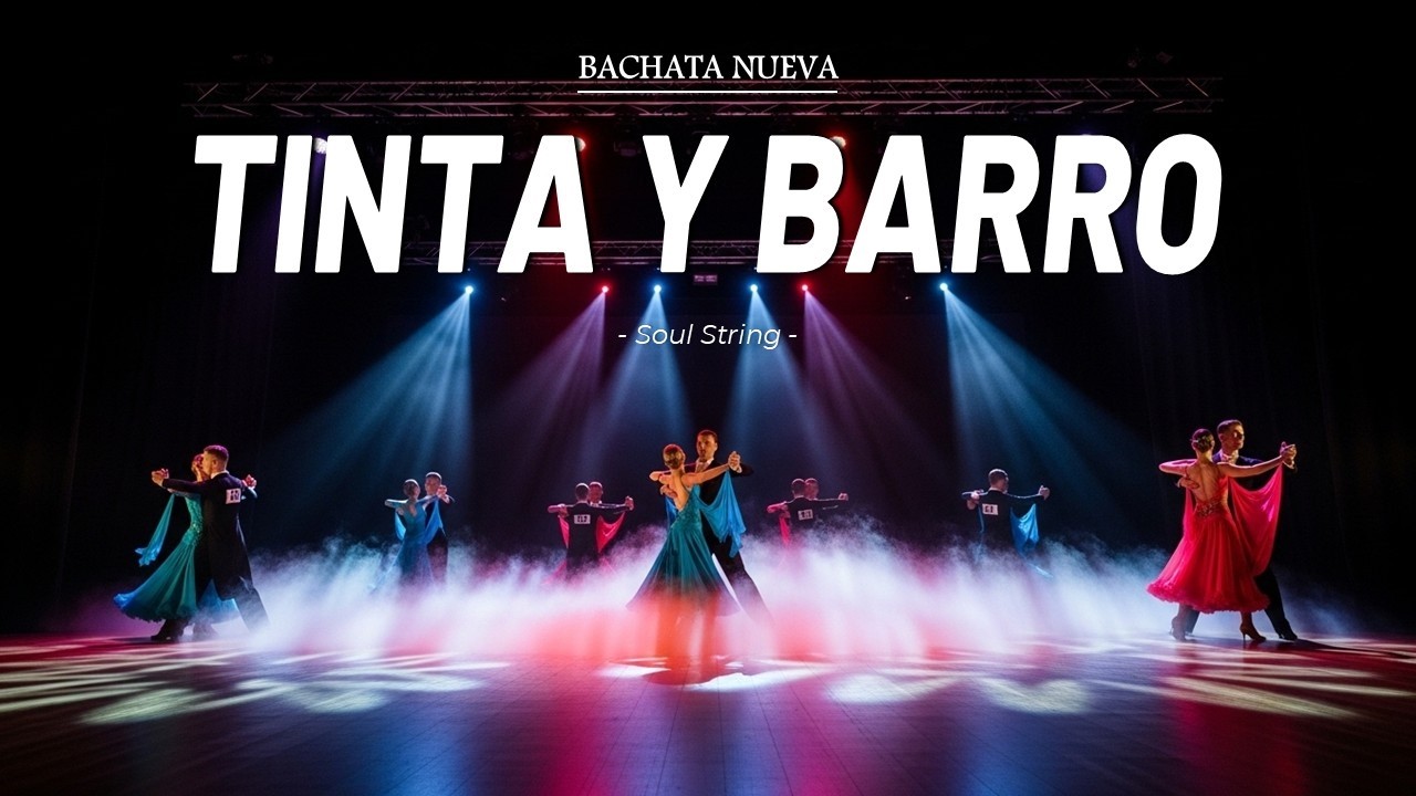 Bachata Nuevas 2026 - TINTA Y BARRO - (Soul String)