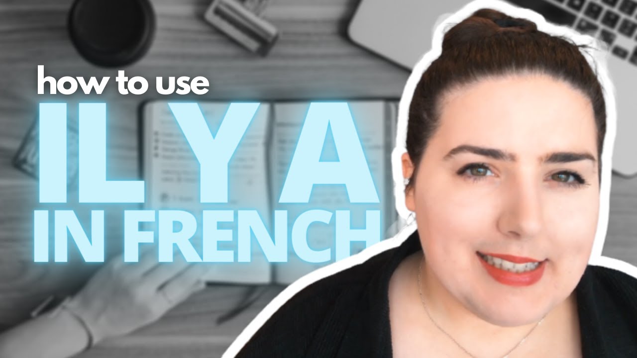 How to use IL Y A in French 🇫🇷