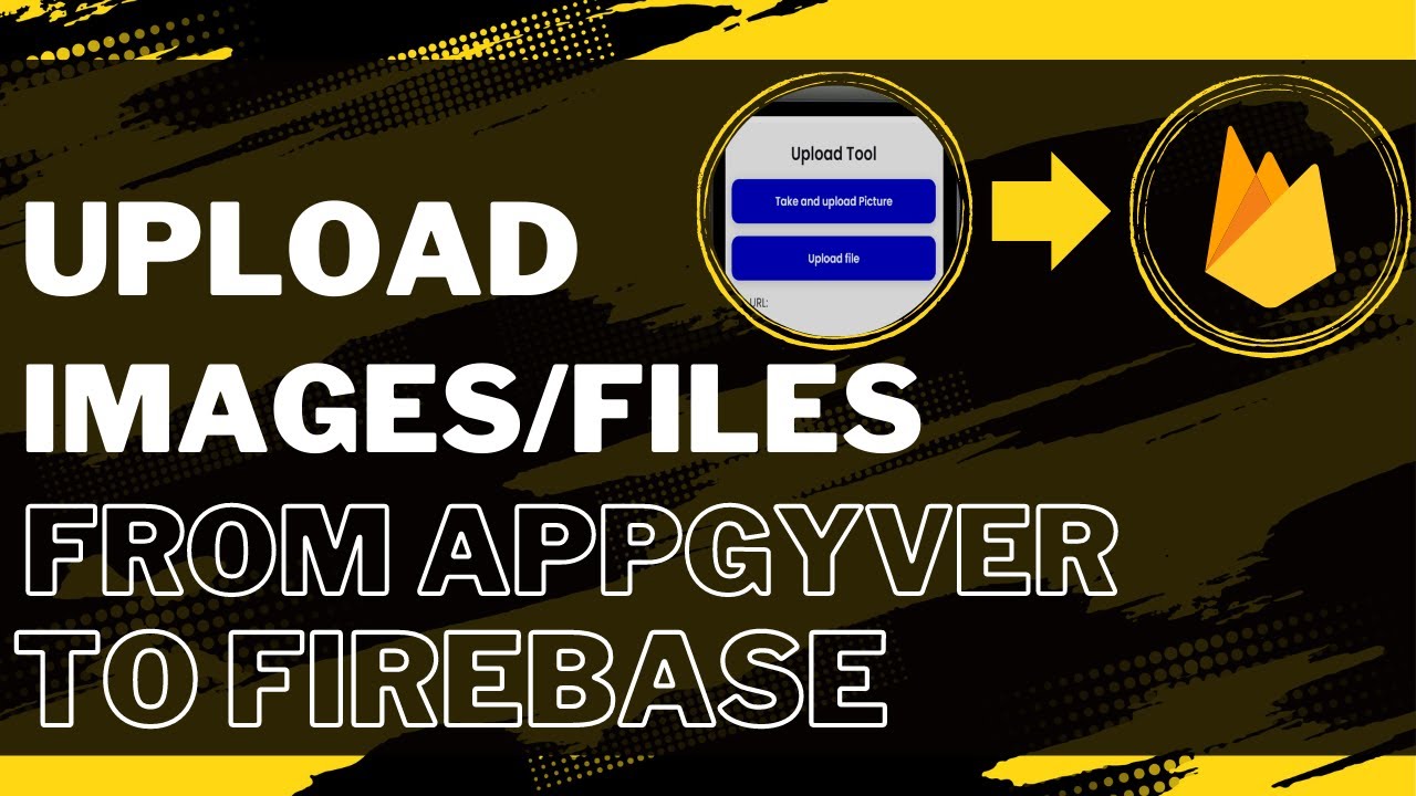 How To Upload Images And Files To Firebase From Appgyver (SAP Build Apps)