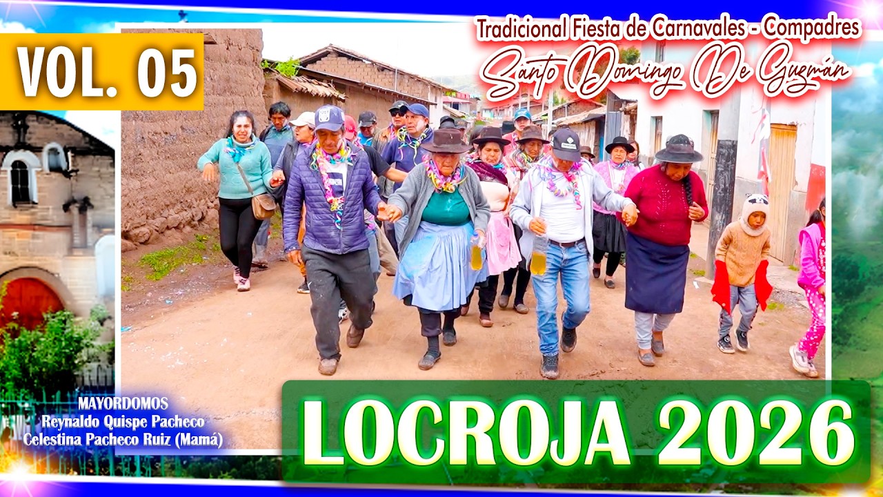 ✨ LOCROJA 2026 🔴 Tradicional Fiesta De Carnavales - Compadres 🔴 Familia Quispe Pacheco // DVD 05