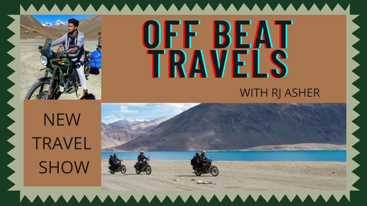OFFBEAT TRAVELS | RJ ASHER | RADIO BOOZE