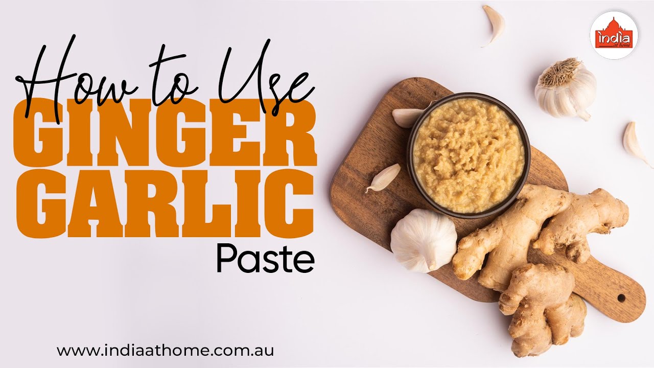 How to Use Ginger Garlic Paste 🍲  | India At Home Australia