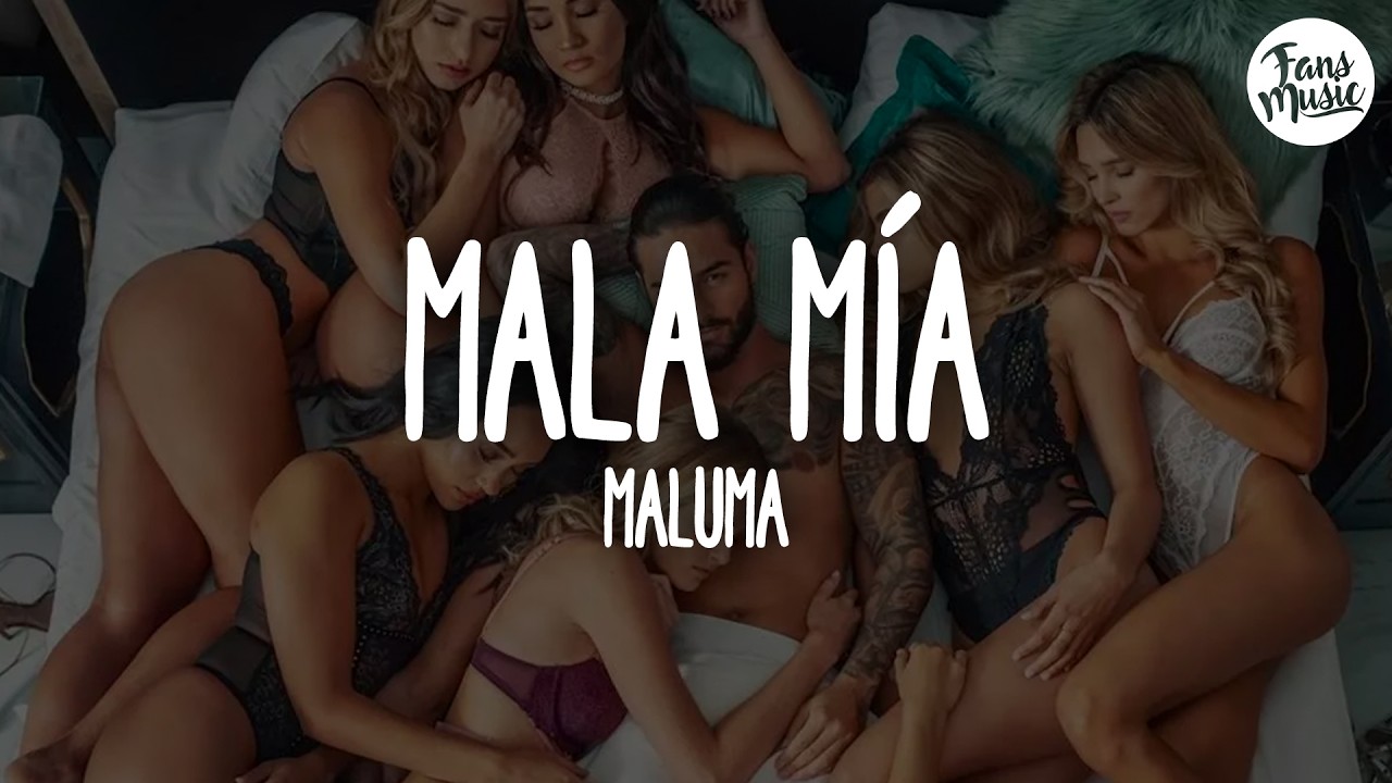Maluma - Mala M&iacute;a (Letra)