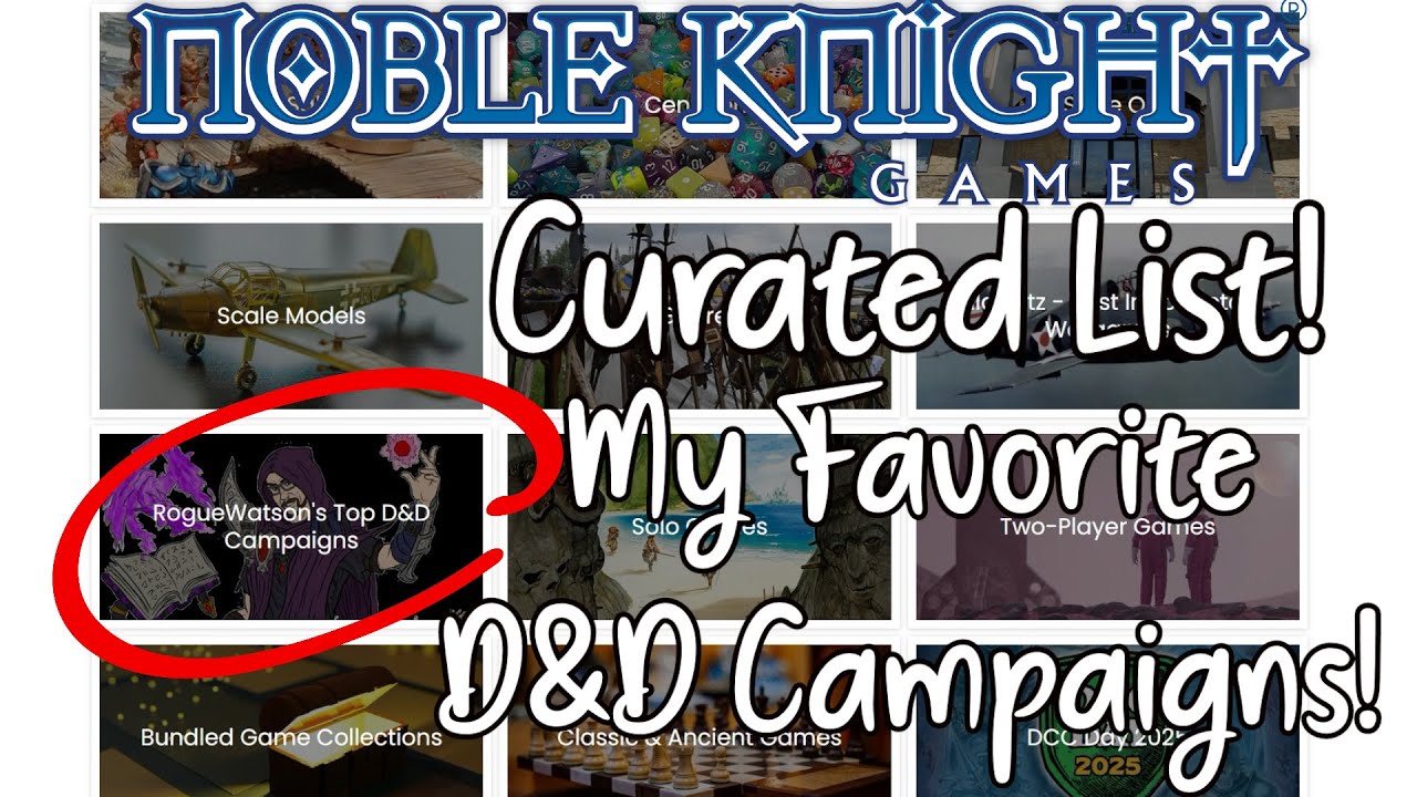 Лучшие кампании D&D от RogueWatson &mdash; коллекция игр Noble Knight