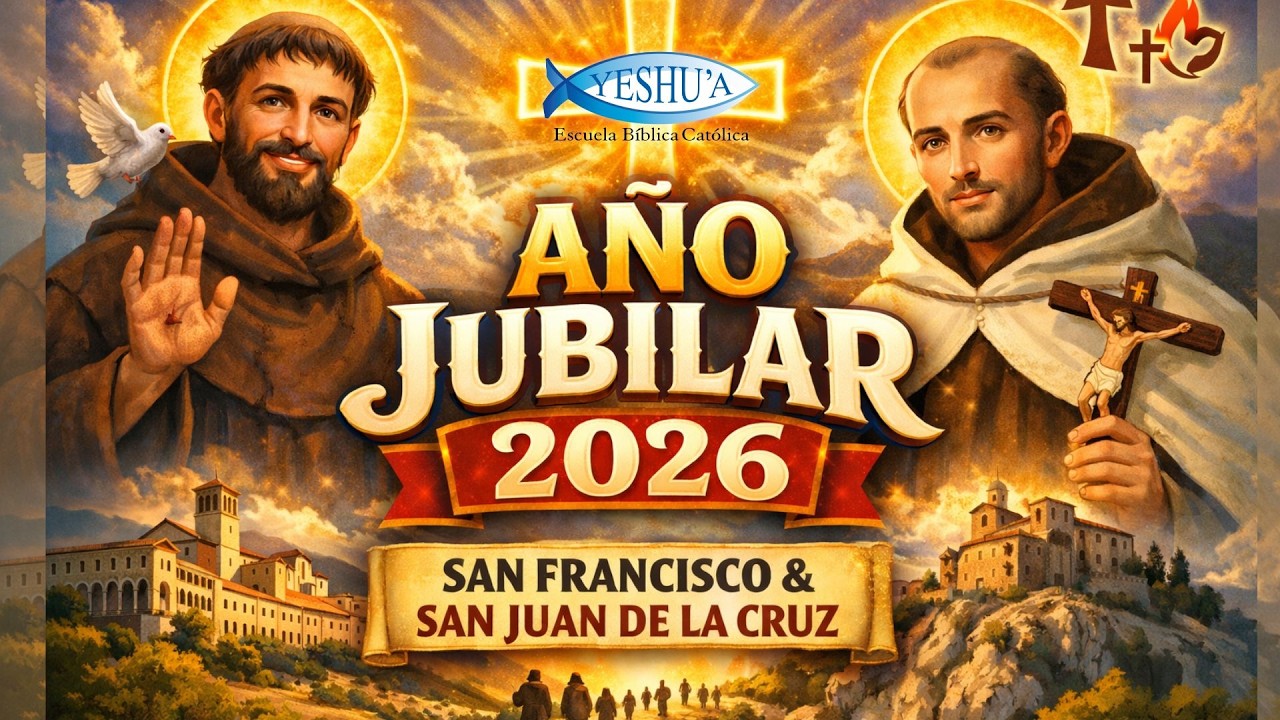 Año Jubilar 2026- San Francisco de Asís y San Juan de la Cruz