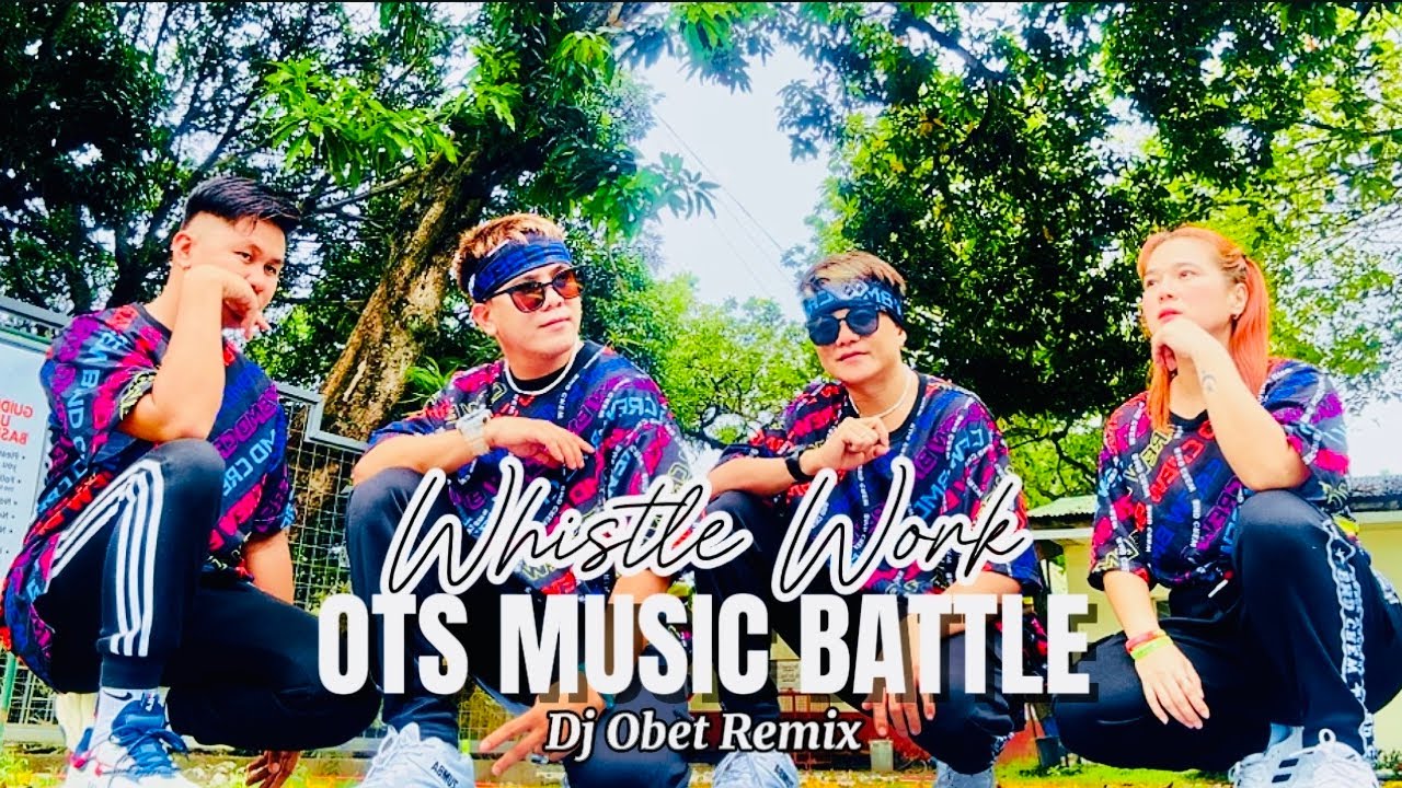 WHISTLE WORK | OTS | Dj Obet Remix | Dance Fitness | Coach Marlon BMD Crew