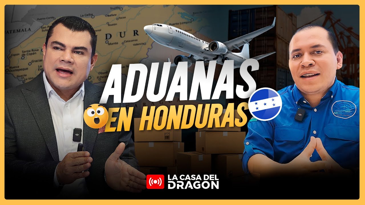 Todo lo que necesitas Saber de las Aduanas en Honduras