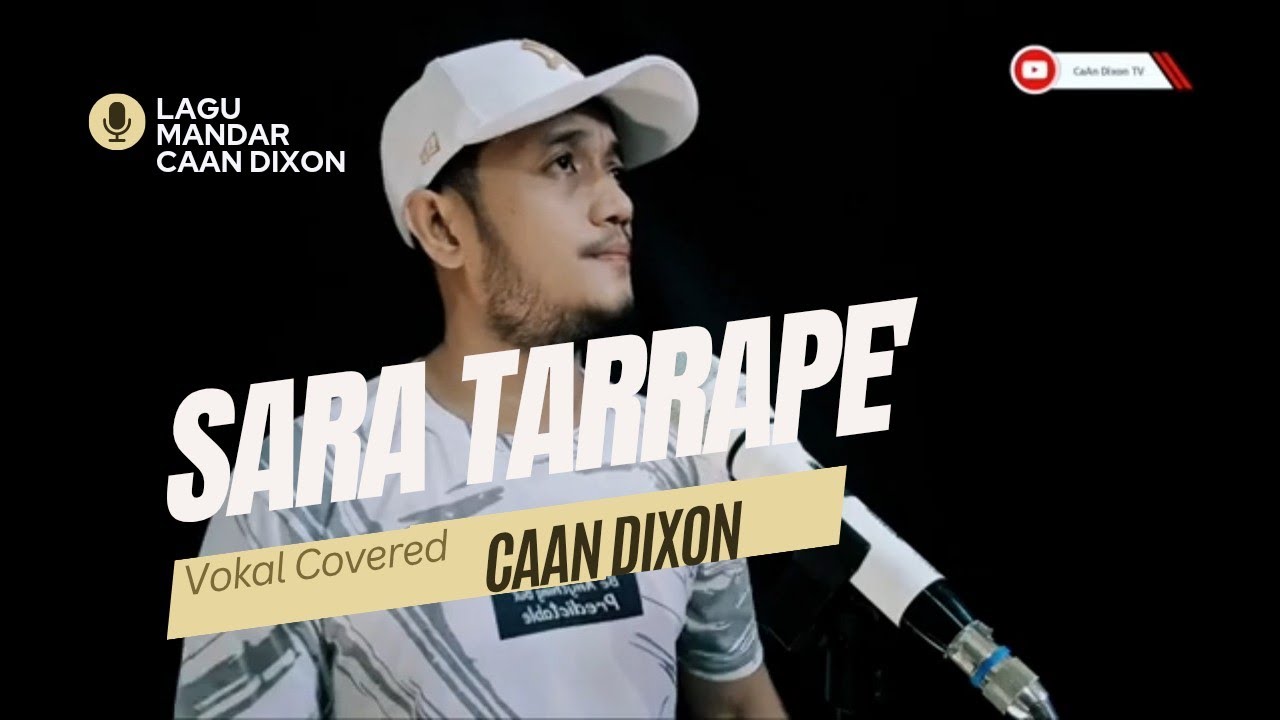 Sara Tarrape (Lagu Mandar) cover oleh CaAn Dixon
