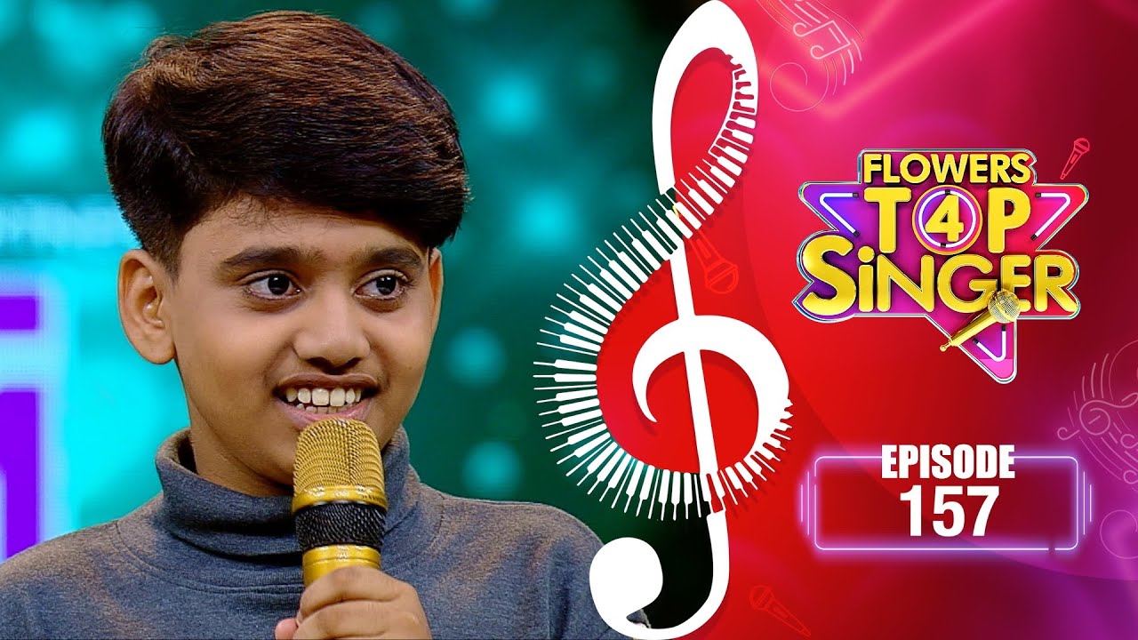 Flowers Top Singer 4 | Musical Reality Show | EP# 157