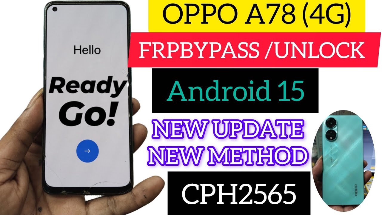 OPPO A78 (4G) (CPH2565) Google Account Fix 👉| Google Account Remove/Frp Bypass Android 15 New Method
