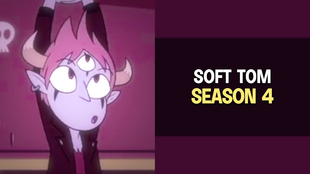 soft tom lucitor | season 4