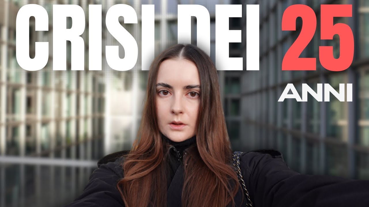 La crisi dei 25 anni esiste e nessuno ne parla / Come uscire ? Perché a 25 anni ti senti in ritardo