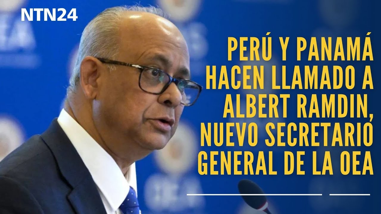Perú y Panamá hacen llamado a Albert Ramdin, nuevo secretario general de la OEA