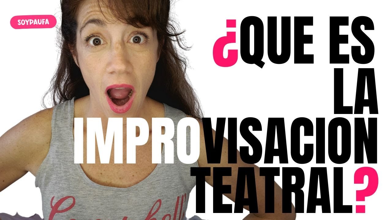 🎭 ¿Que es la Improvisación Teatral? Se aprende? cual es la técnica? | Impro| @soypaufarias