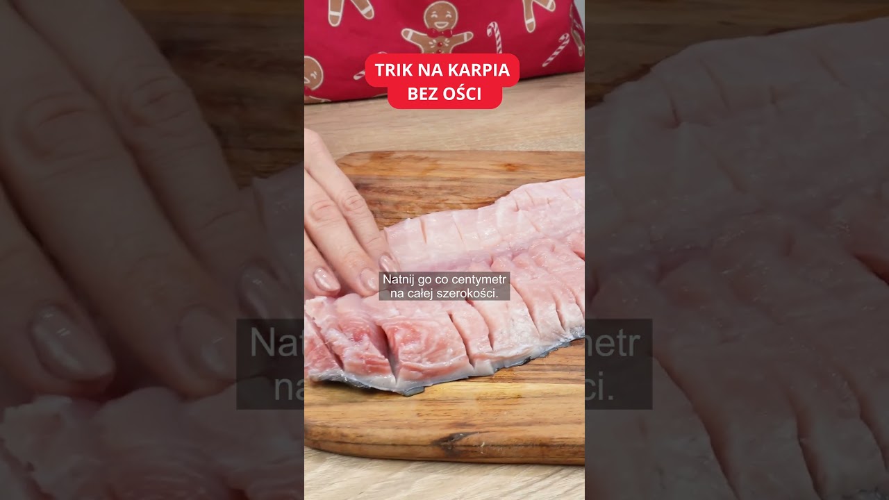 Kucharze tak nacinają karpia. NIE MA ANI JEDNEJ ości