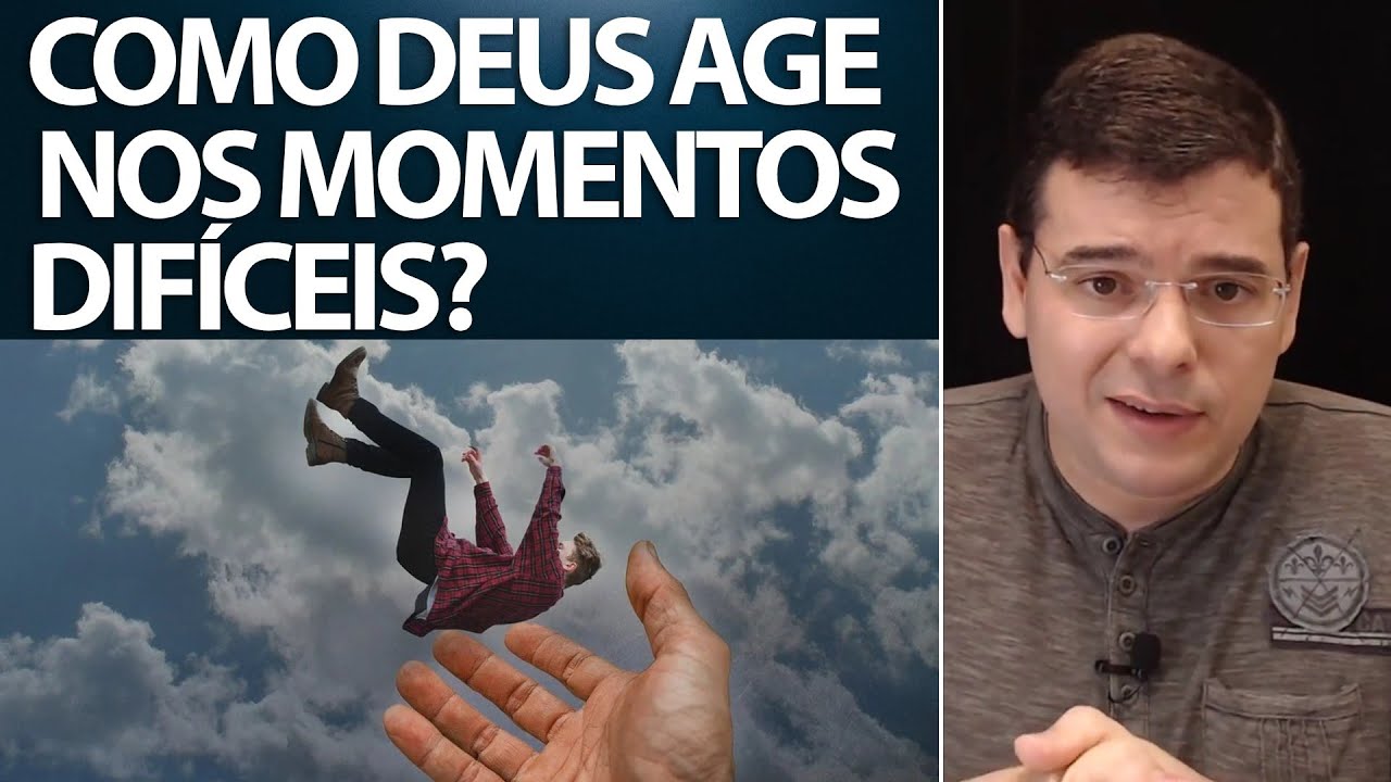 COMO DEUS AGE NOS MOMENTOS DIFÍCEIS? | Hildebrando Cerqueira