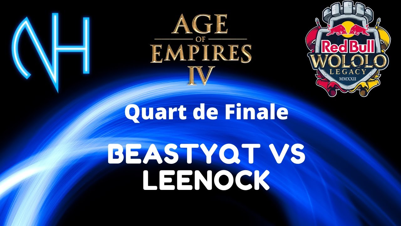 Red Bull Wololo | Quart de Finale : Beastyqt VS Leenock