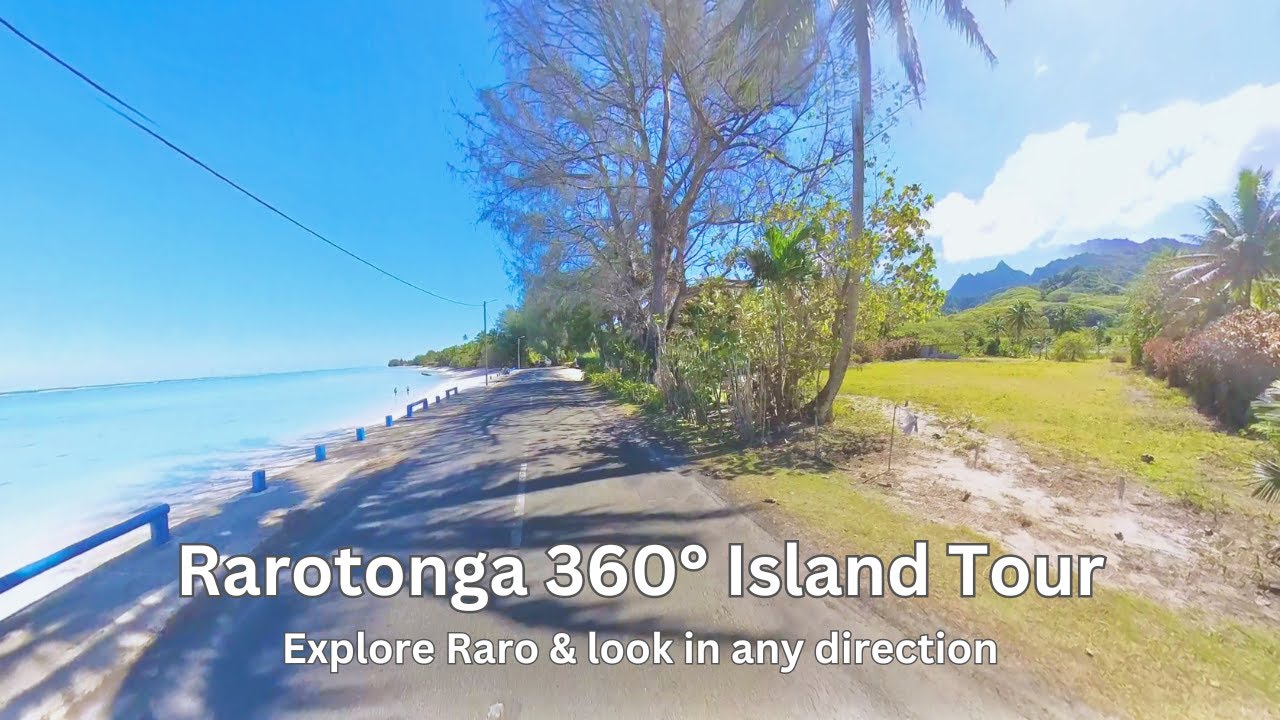 Rarotonga 360° Island Tour - Cook Islands VR Video