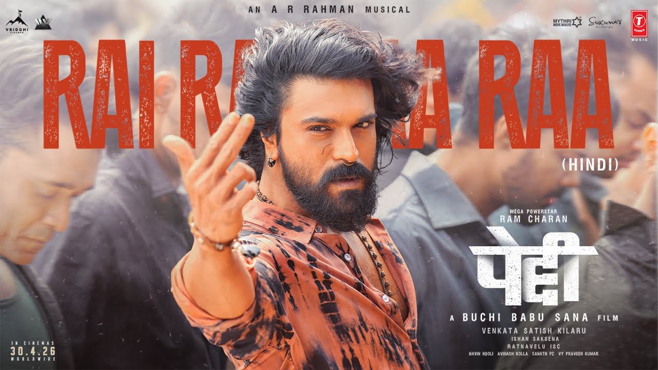 Rai Rai Raa Raa Song (Hindi) | Peddi | Ram Charan | Janhvi | Buchi Babu Sana | AR Rahman
