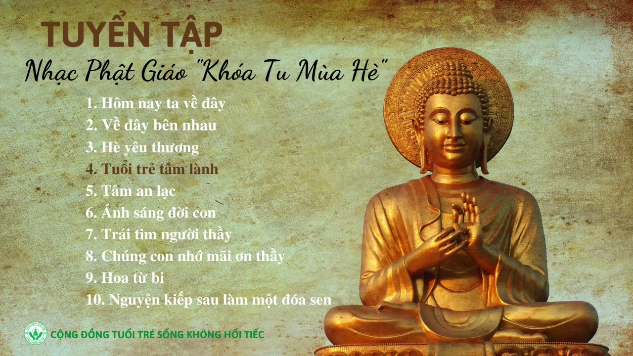 Tuyển Tập Nhạc Phật Giáo Khoá Tu Mùa Hè