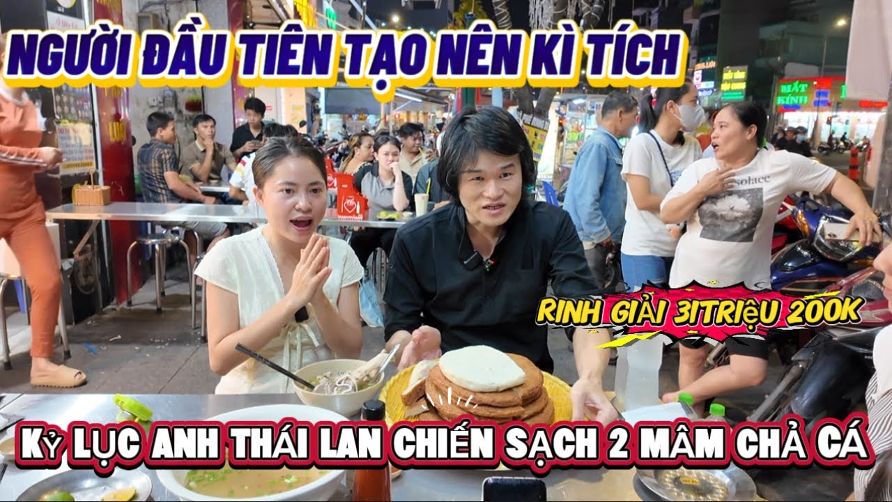 LẬP KỶ LỤC MỚI ANH THÁI LAN TẠO NÊN KÌ TÍCH CHIẾN SẠCH 2MÂM CHẢ CÁ RINH GIẢI THƯỞNG 31TRIỆU 200k