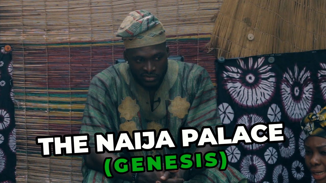 THE NAIJA PALACE (The Genesis)