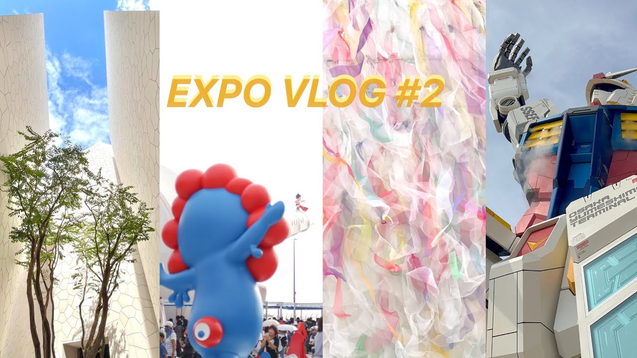 ［大阪関西万博］ひとり万博を振り返る🌞#2