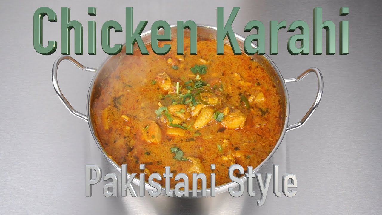 Chicken Karahi (Pakistani Style)