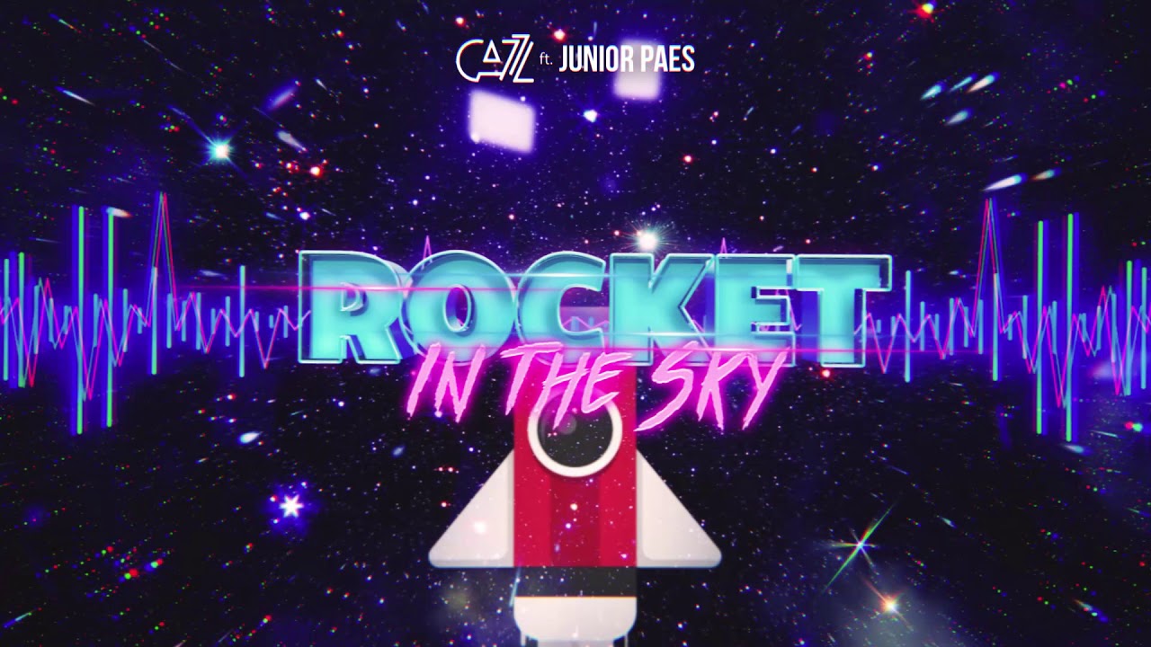 CAZZ ft. Junior Paes - Rocket in the Sky